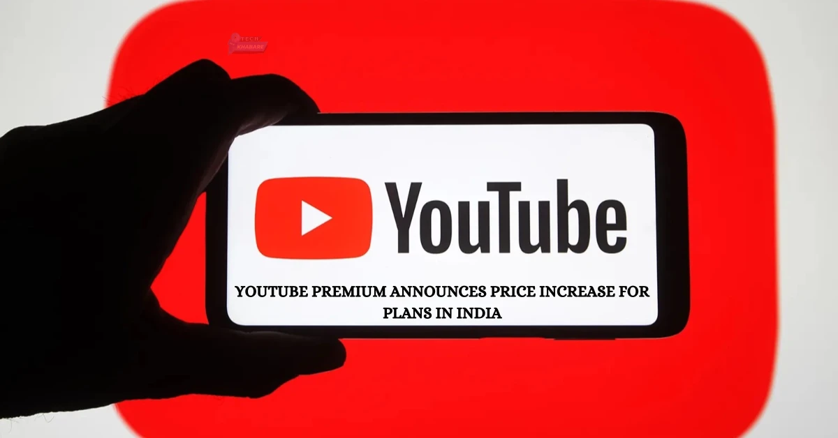 Youtube Premium ने भारत में प्लान की कीमत में वृद्धि की घोषणा की